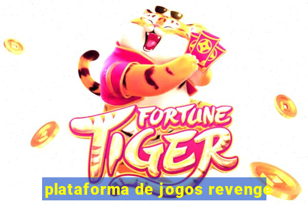 plataforma de jogos revenge